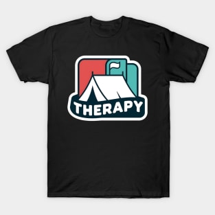 Therapy Hiking and Camping T-Shirt